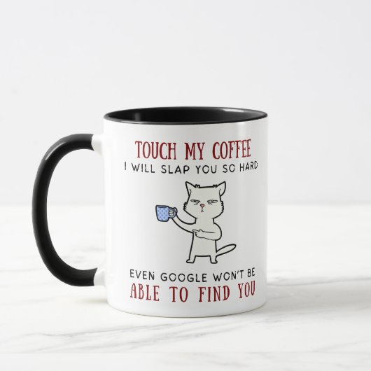 Mug Touch My Coffee (Gauche)
