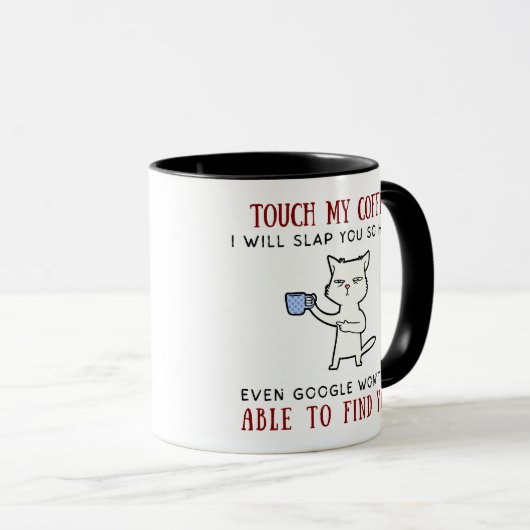 Mug Touch My Coffee (Devant droit)