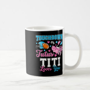 Mug Touchdown ou Tutus Titi T'aime Mignon Révélation d