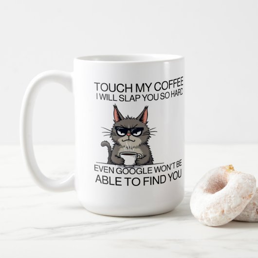 Mug Touchez mon café et je vous giflerai (Avec donut)