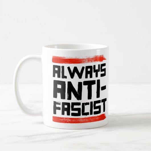 MUG TOUJOURS ANTIFASCISTE (Gauche)