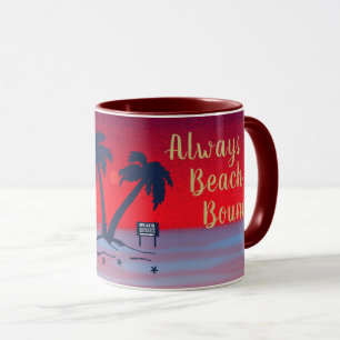 Mug Toujours Au Bord De La Plage ! Rouge pourpre