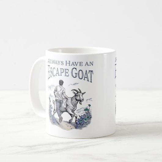 Mug Toujours avoir une chèvre d'évasion (articles plus (Devant gauche)
