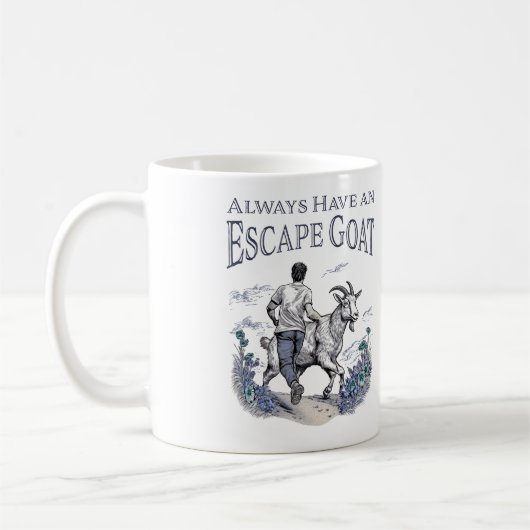 Mug Toujours avoir une chèvre d'évasion (articles plus (Gauche)