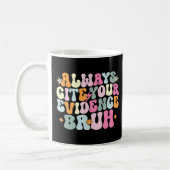 Mug Toujours Citer Vos Preuves Mec Prof D'Anglais (Gauche)