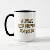 Mug Toujours continuer à avancer (Gauche)