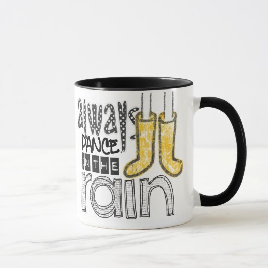 Mug toujours danse sous la pluie (Droite)