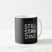 Mug Toujours debout (Devant droit)