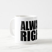 MUG TOUJOURS DROITE (Devant gauche)
