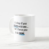 Mug Toujours Droite Funky Sarcastique Novelty (Devant gauche)