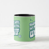 Mug Toujours En Retard Vaut La Peine D'Attendre (Centre)