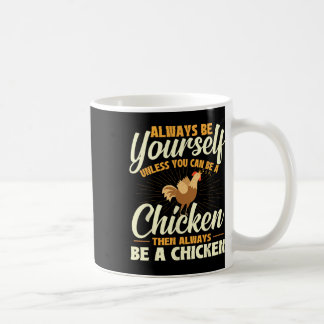 Mug Toujours être soi-même à moins que vous ne puissie