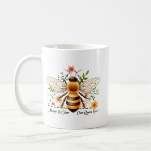 Mug Toujours être ta propre reine abeille