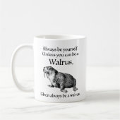 Mug Toujours être un Morse (Gauche)