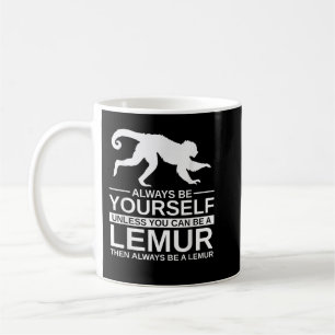 Mug Toujours Être Vous-Même Lemur Cadeau Pour Hommes F