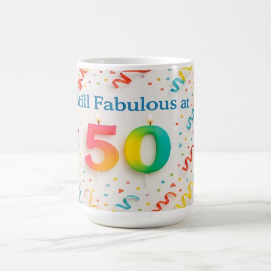 Mug Toujours fabuleux à 50 ans (Centre)