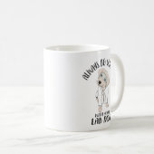 Mug Toujours Faire La Science Avec Votre Chien De Labo (Devant droit)