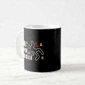 Mug Toujours Jouer Avec Chalk Criminalistics Forensic  (Devant gauche)