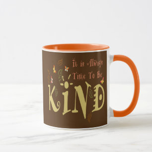Mug Toujours le Temps d'être Gentil