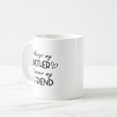 Mug Toujours ma mère pour toujours mon ami (Devant gauche)