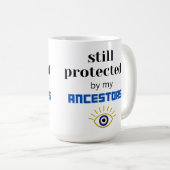 MUG TOUJOURS PROTÉGÉ PAR MA BOGUE ANCESTORS (Devant droit)