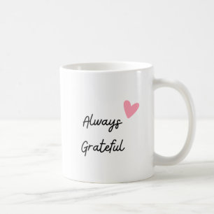 Mug toujours reconnaissant