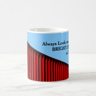 Mug "Toujours regarder du bon côté de la vie" Personna