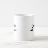 Mug Toujours sous-vêtements d'usage partout (Centre)