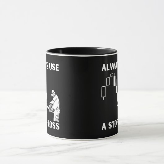 Mug Toujours utiliser Stop Loss dans Trading (Centre)