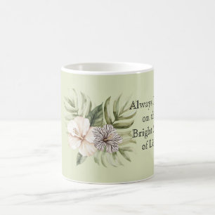 Mug Toujours voir le bon côté de la vie Hibiscus 