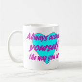 Mug Toujours vous accepter comme vous êtes (Gauche)