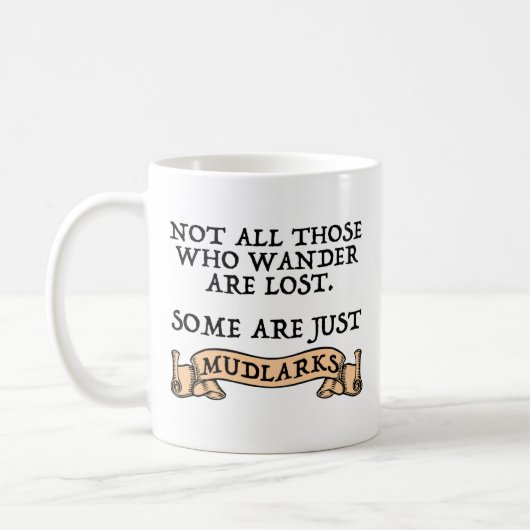 Mug Tous Ceux Qui Se Promènent Ne Sont Pas Perdus Cert (Gauche)