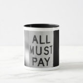 Mug Tous doivent payer (Centre)