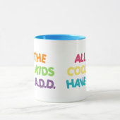 Mug Tous les enfants frais ont POUR AJOUTER (Centre)