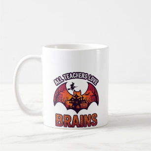 Mug Tous les enseignants aiment les cerveaux Halloween