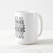 Mug Tous Les Héros Ne Portent Pas De Captures Certains (Devant droit)