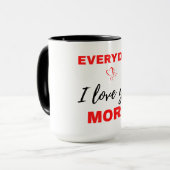 Mug Tous les jours, je t'aime plus Noir (Devant gauche)