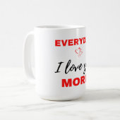 Mug Tous les jours, je t'aime plus Noir (Devant gauche)