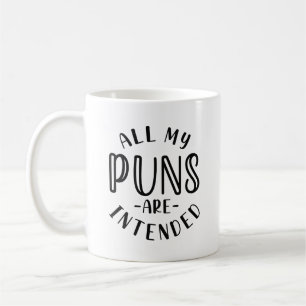 Mug Tous Mes Puns Sont Destinés
