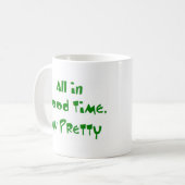 Mug tout à fait à l'heure (Devant gauche)