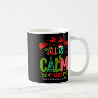 Mug Tout Calme Dit Pas De Professeur Drôle Prépa Noël 