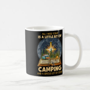Mug Tout ce dont j'ai besoin aujourd'hui est un peu de