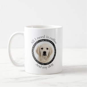 Mug Tout ce dont j'ai besoin c'est du café et de mon c