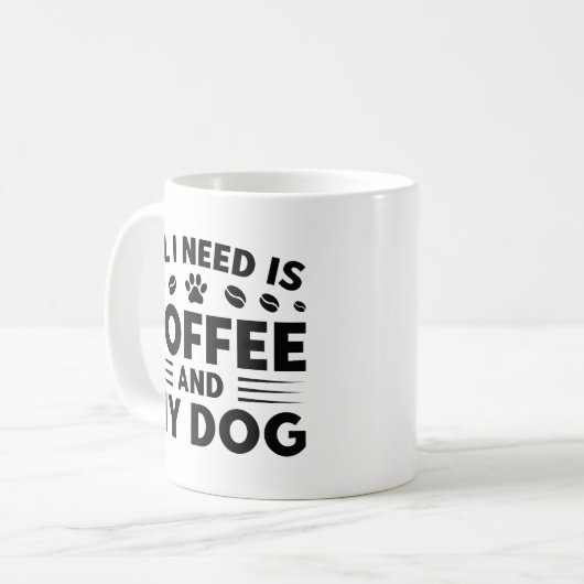 Mug Tout Ce Dont J'Ai Besoin, C'Est Du Café Et Mon Chi (Devant gauche)