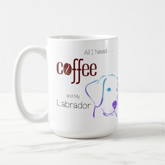 Mug Tout ce dont j'ai besoin, c'est du café et mon Lab (Gauche)