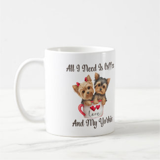 Mug Tout Ce Dont J'Ai Besoin, C'Est Du Café Et Mon Yor