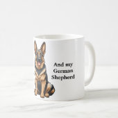 Mug Tout ce dont j'ai besoin est café GSD (Devant droit)