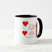 Mug ☕ 🍵 🐾 Tout Ce Dont J'Ai Besoin Est L'Amour Et Mo (Devant droit)
