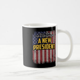 Mug Tout ce dont nous avions besoin était une nouvelle