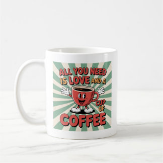 Mug Tout ce dont vous avez besoin, c'est d'aimer et un